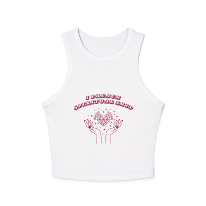 I Preach Spiritual Shit Micro Rib Racer Tank
